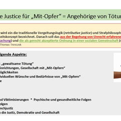 Restorative Justice Möglichkeit zw. „Mit-Opfern“ und Behörden * Opferhelfern * Gesellschaft - Folie2